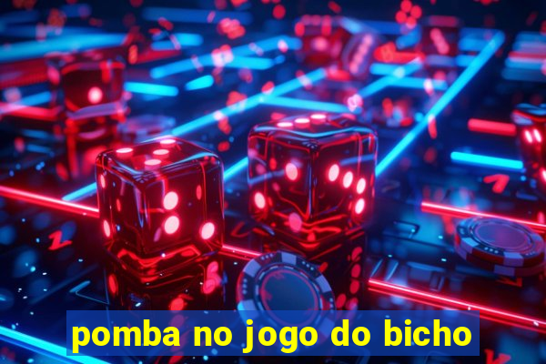 pomba no jogo do bicho