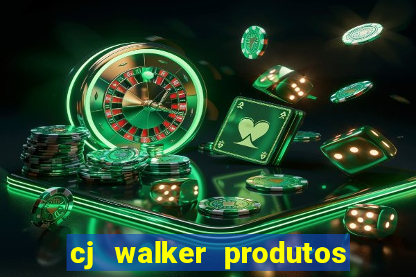 cj walker produtos onde comprar