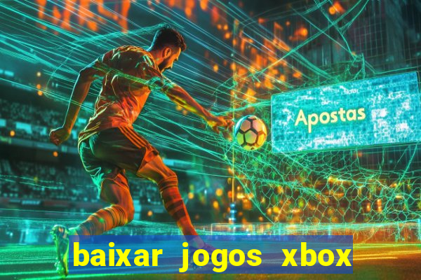 baixar jogos xbox 360 usando utorrent