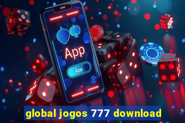 global jogos 777 download