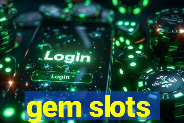 gem slots