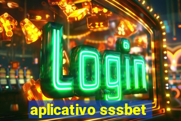 aplicativo sssbet