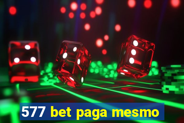 577 bet paga mesmo