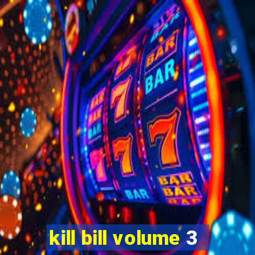 kill bill volume 3