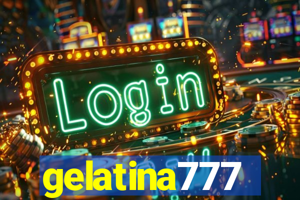 gelatina777