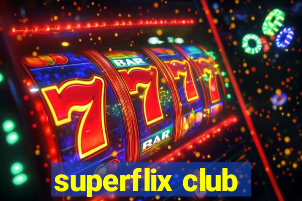 superflix club