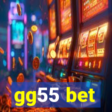 gg55 bet