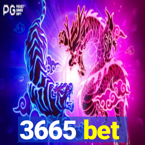 3665 bet