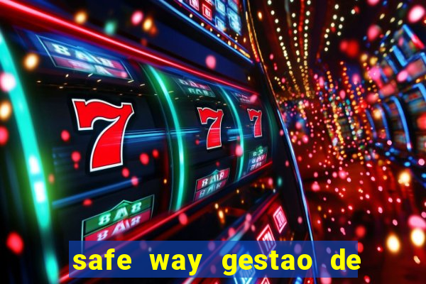 safe way gestao de recursos financeiros