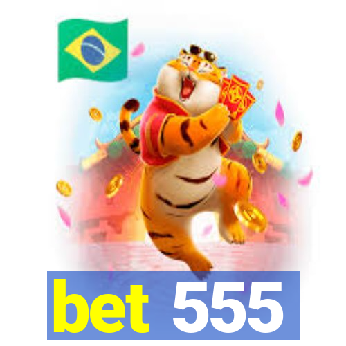 bet 555