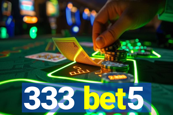 333 bet5