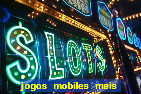 jogos mobiles mais jogados 2024