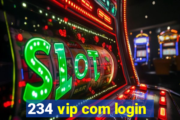 234 vip com login