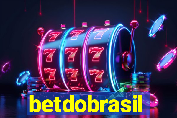 betdobrasil