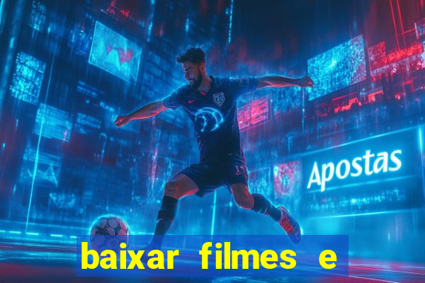 baixar filmes e séries grátis em português mp4