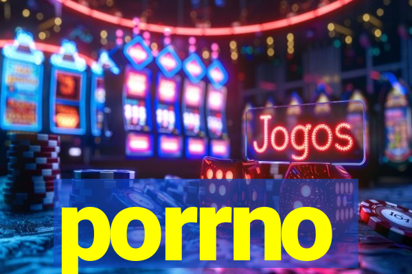 porrno