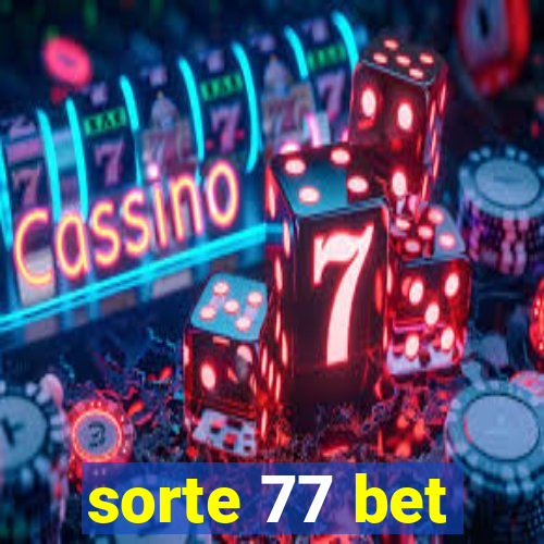 sorte 77 bet