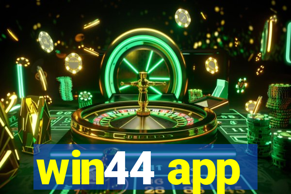 win44 app