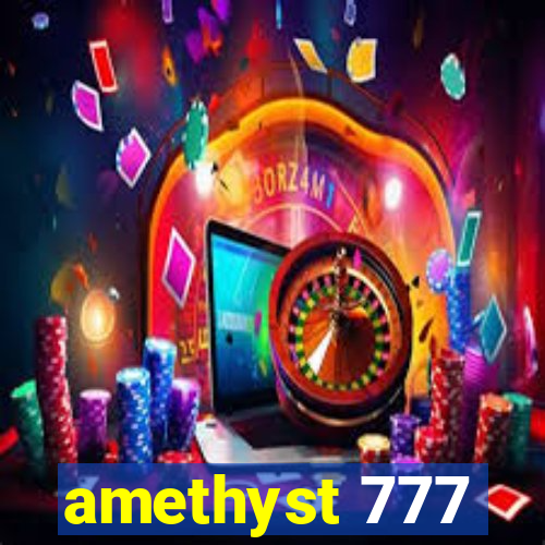 amethyst 777