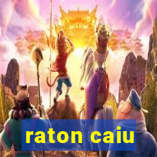 raton caiu