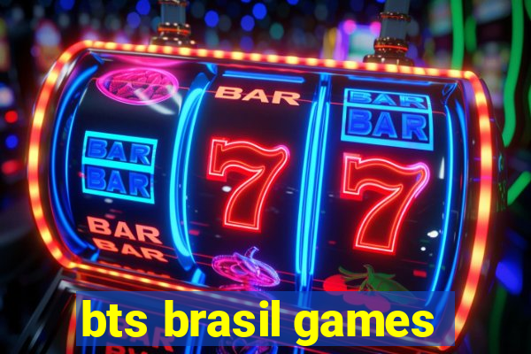 bts brasil games