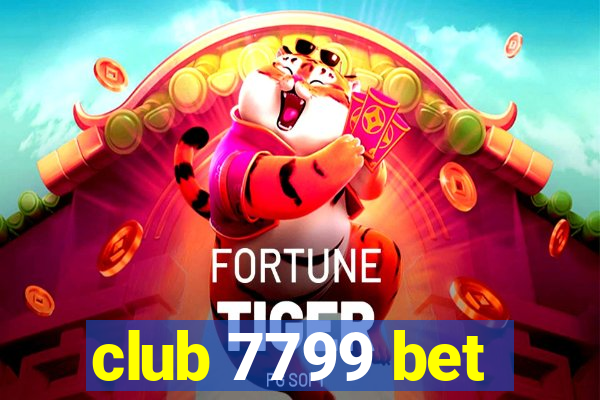 club 7799 bet