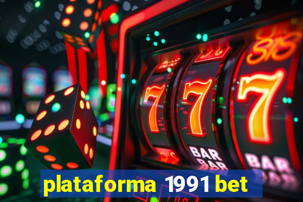 plataforma 1991 bet