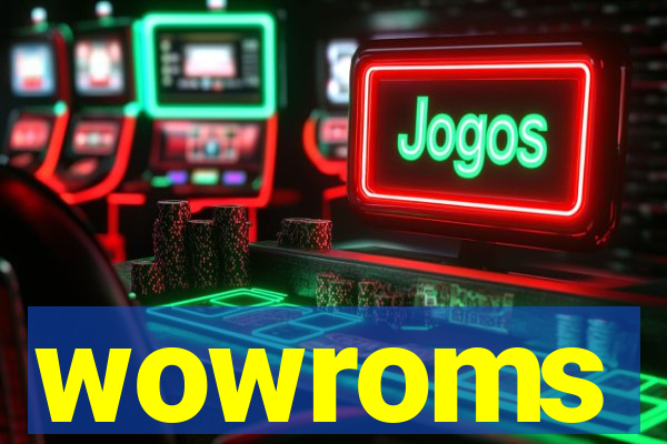 wowroms