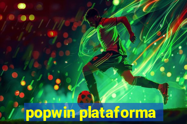 popwin plataforma