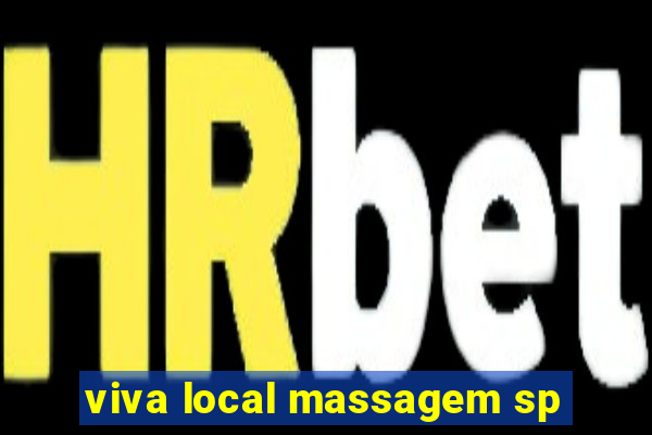 viva local massagem sp