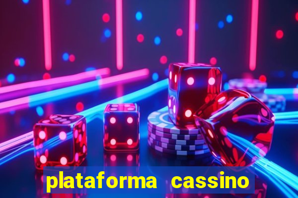 plataforma cassino que paga no cadastro