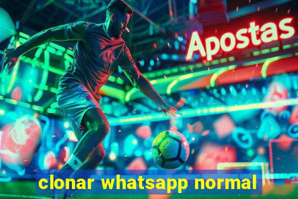 clonar whatsapp normal