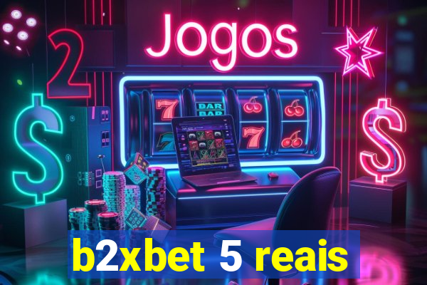 b2xbet 5 reais