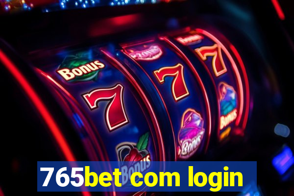 765bet com login