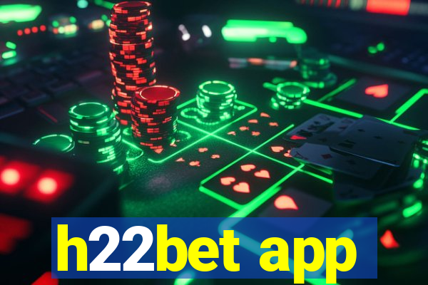 h22bet app