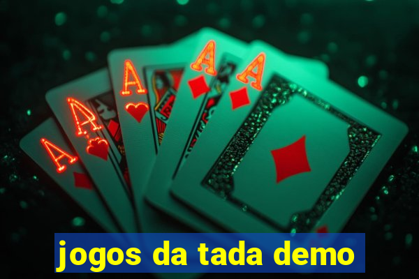 jogos da tada demo