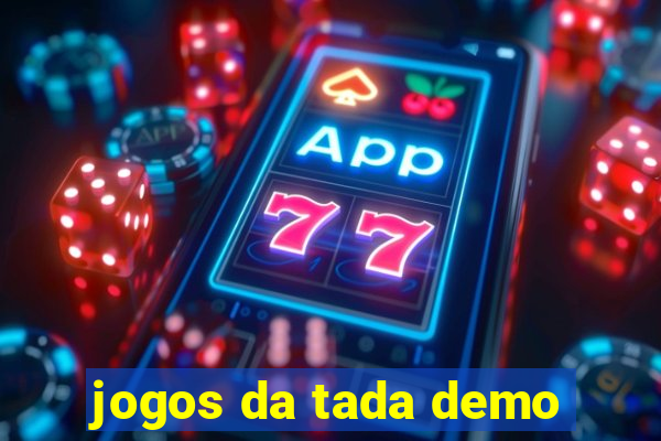 jogos da tada demo