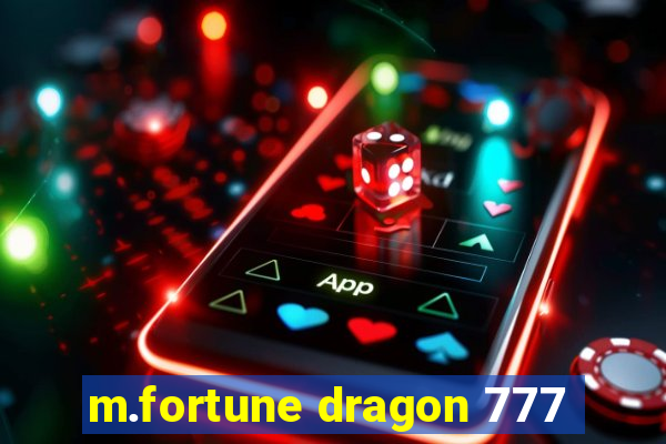 m.fortune dragon 777