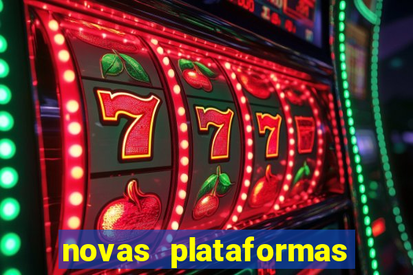 novas plataformas fortune tiger