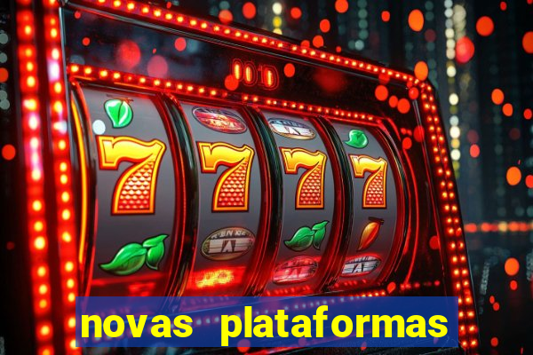 novas plataformas fortune tiger