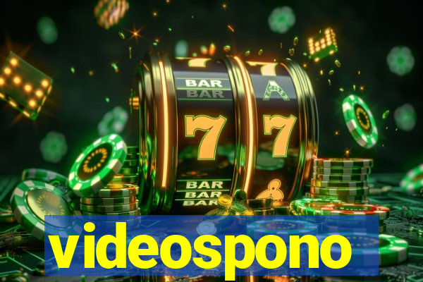 videospono