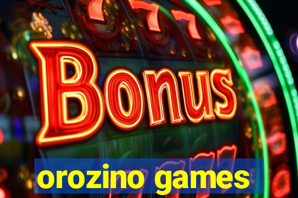 orozino games