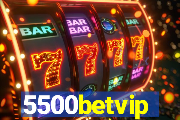 5500betvip