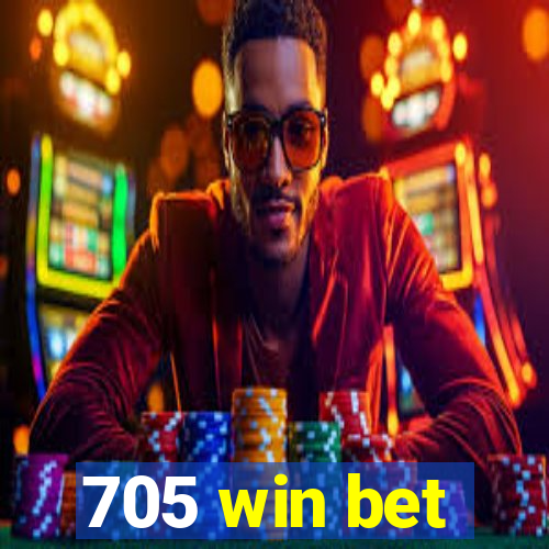 705 win bet