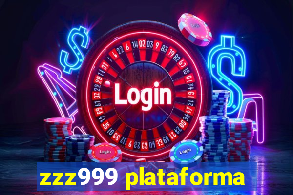 zzz999 plataforma