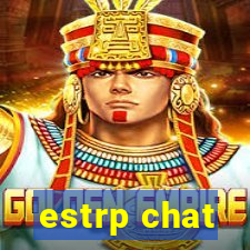 estrp chat