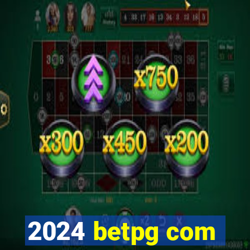 2024 betpg com