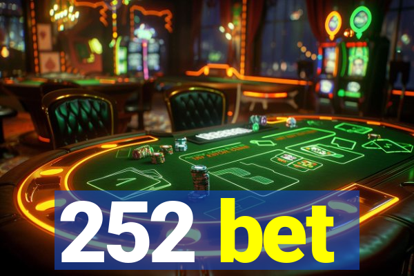 252 bet