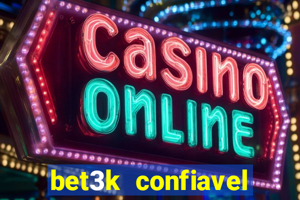 bet3k  confiavel