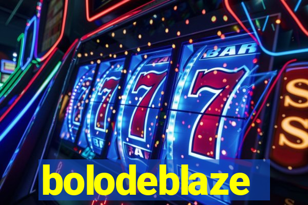 bolodeblaze